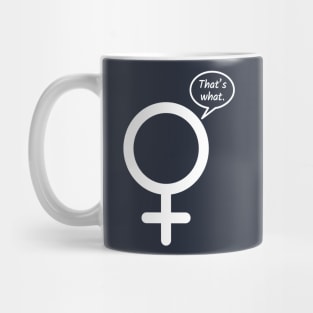 That’s What She Said Venus Symbol Mug